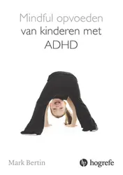 Omslag van Mindful opvoeden van kinderen met ADHD
