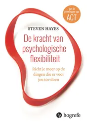Omslag van De kracht van psychologische flexibiliteit
