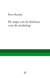 Omslag van De angst van de doelman voor de strafschop