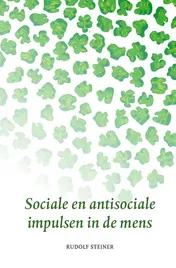 Omslag van Sociale en antisociale impulsen in de mens