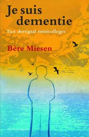 Omslag van Je suis dementie