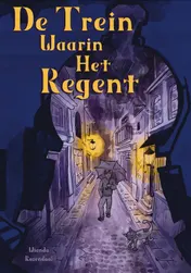 Omslag van De trein waarin het regent