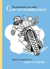 Omslag van De geschiedenis van ridder Clap van Rammelsteyn