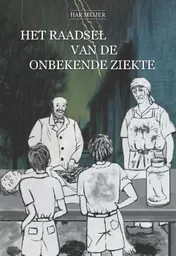 Omslag van Het raadsel van de onbekende ziekte
