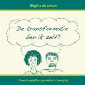 Omslag van De transformatie ben ik zelf!