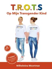 Omslag van T.R.O.T.S. Op Mijn Transgender Kind