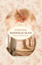 Omslag van De weg naar Magnolia Glen