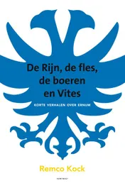 Omslag van De Rijn, de fles, de boeren en Vites