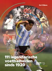 Omslag van 111 legendarische voetbalhelden sinds 1920