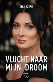 Omslag van Vlucht naar mijn droom