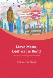 Omslag van Lieve mens, lééf wat je bent!