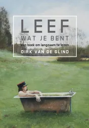 Omslag van Lééf wat je bent!