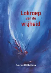 Omslag van Lokroep van de vrijheid