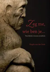 Omslag van Zeg me, wie ben je...