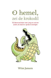 Omslag van Oh hemel, zei de krokodil