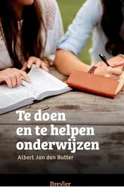 Omslag van Te doen en te helpen onderwijzen