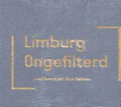 Omslag van Limburg ongefilterd