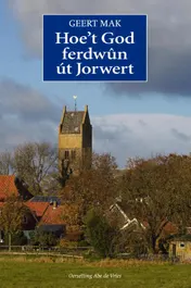 Omslag van Hoe’t God ferdwûn út Jorwert