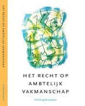 Omslag van Het recht op ambtelijk vakmanschap