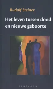 Omslag van Het leven tussen dood en nieuwe geboorte