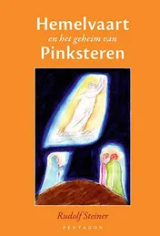 Omslag van Hemelvaart en het geheim van Pinksteren