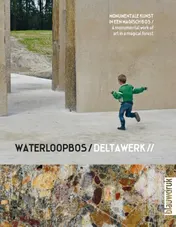 Omslag van Waterloopbos / Deltawork //