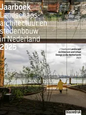 Omslag van Jaarboek Landschapsarchitectuur en stedenbouw in Nederland 2025