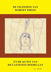 Omslag van De filosofie van Robert Pirsig en de kunst van het gewoon doorgaan