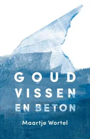Omslag van Goudvissen en beton