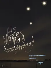 Omslag van Als Mozes had doorgevraagd