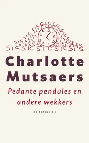 Omslag van Pedante pendules en andere wekkers