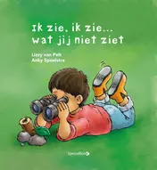 Omslag van Ik zie, ik zie.. Wat jij niet ziet!