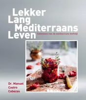 Omslag van Lekker lang mediterraans leven