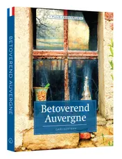 Omslag van Betoverend Auvergne