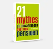 Omslag van 21 mythes en onwaarheden over ons pensioen