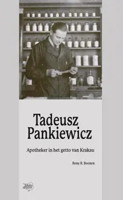 Omslag van Tadeusz Panckiewicz apotheker in het getto van Krakau
