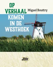 Omslag van Op verhaal komen in de Westhoek