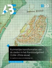 Omslag van Ruimtelijke transformaties van de steden in het Randstadgebied (12de-20ste eeuw)