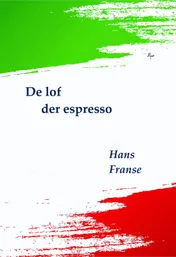 Omslag van De lof der espresso