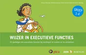 Omslag van Wijzer in executieve functies - groep 1 tot en met 4