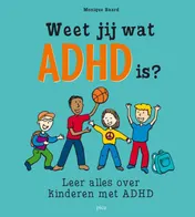 Omslag van Weet jij wat ADHD is?