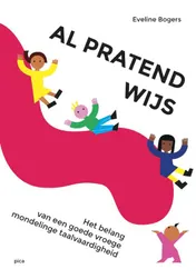 Omslag van Al pratend wijs!