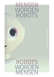 Omslag van Mensen worden robots, robots worden mensen