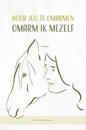 Omslag van Door jou te omarmen, omarm ik mezelf