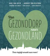 Omslag van Van GezondDorp naar GezondLand