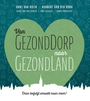 Omslag van Van GezondDorp naar GezondLand