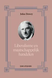 Omslag van Liberalisme en maatschappelijk handelen