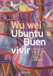 Omslag van Wu Wei, Ubuntu, Buen Vivir