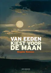 Omslag van Van Eeden kiest voor de maan