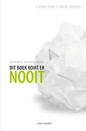 Omslag van Dit boek komt er nooit